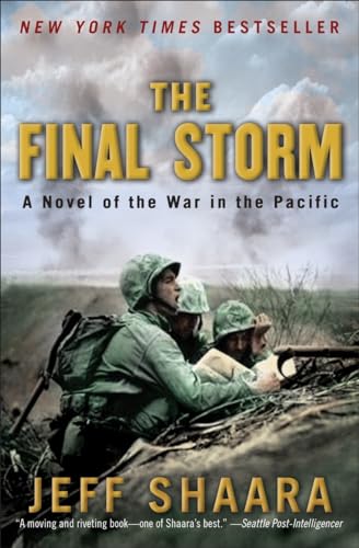 The Final Storm: A Novel of the War in the Pacific (World War II, Band 4)